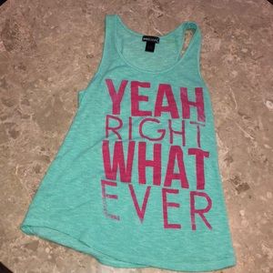 “Yeah Right What Ever” tank